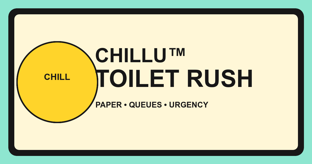 Chillu racing to collect toilet paper while avoiding queues and wet floors