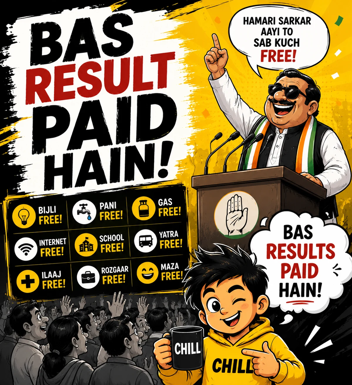 Political satire cartoon contrasting promises of free public benefits with the phrase Bas Result Paid Hain